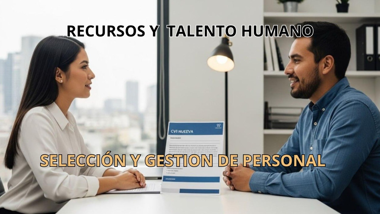 Talento Humano - Gestión y Selección de Personal